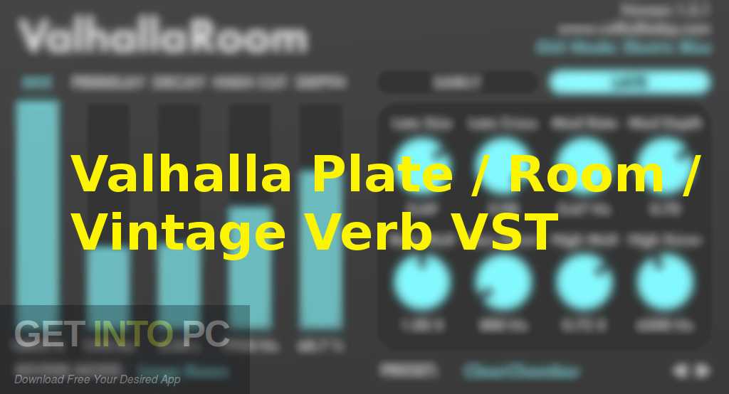 Вальхалла верб. Valhalla Vintage verb. Valhalla Room VST. Пресеты Valhalla Vintage verb. Valhalla Plate.